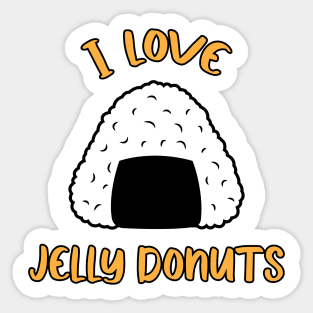 I Love Jelly Donuts Sticker